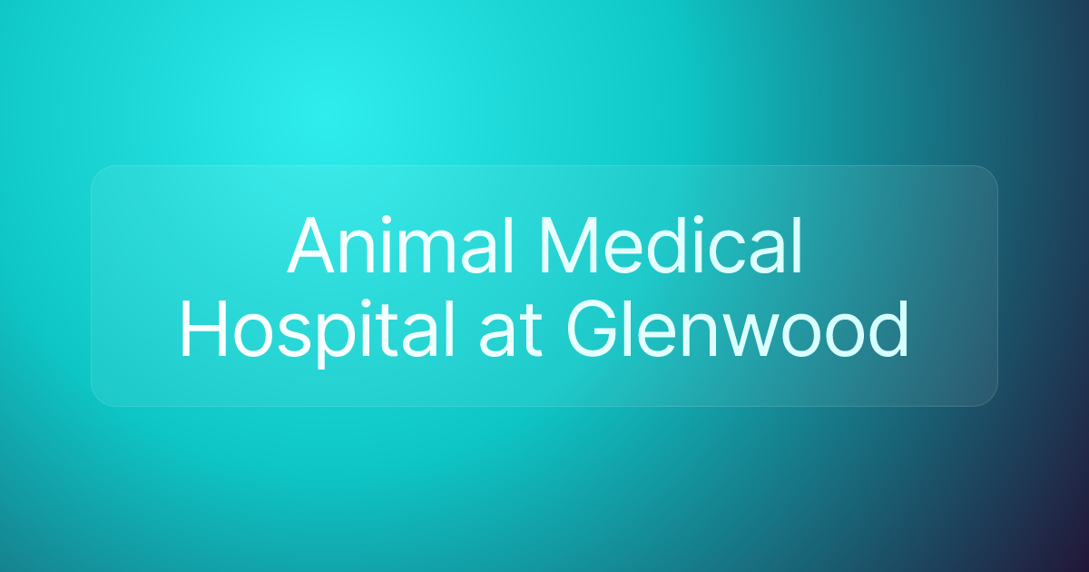 Animal Medical Hospital at Glenwood