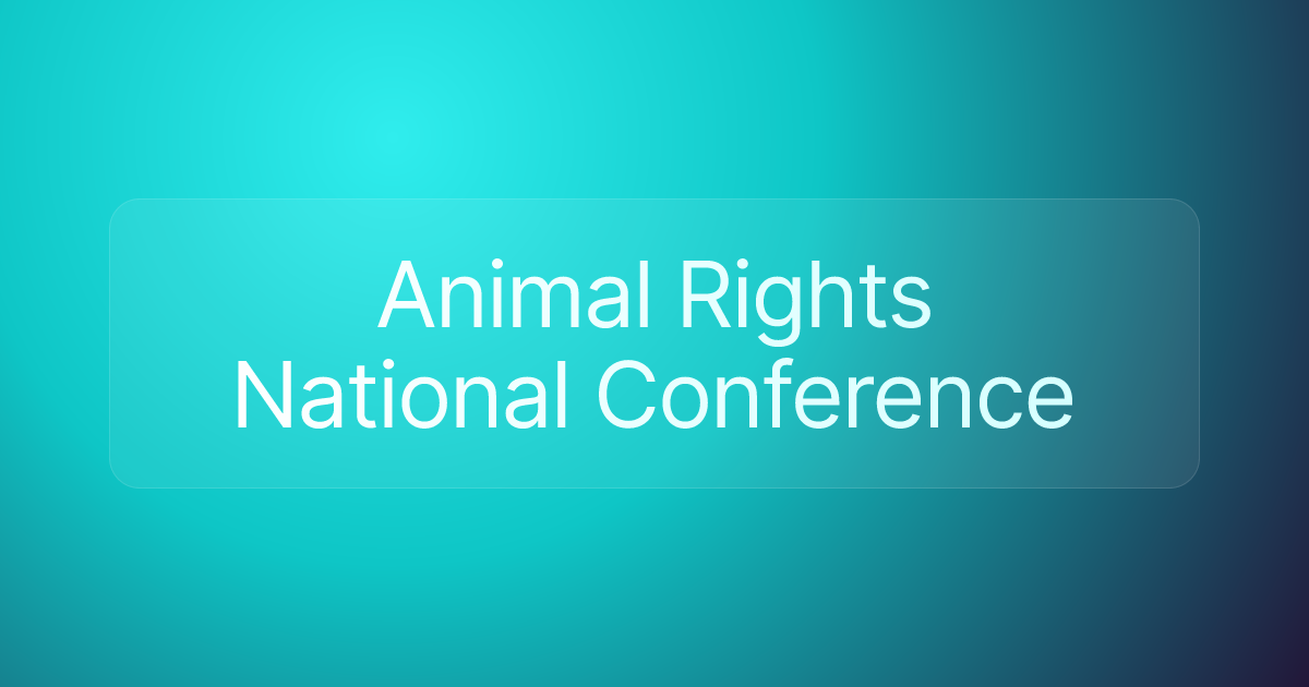 Animal Rights National Conference