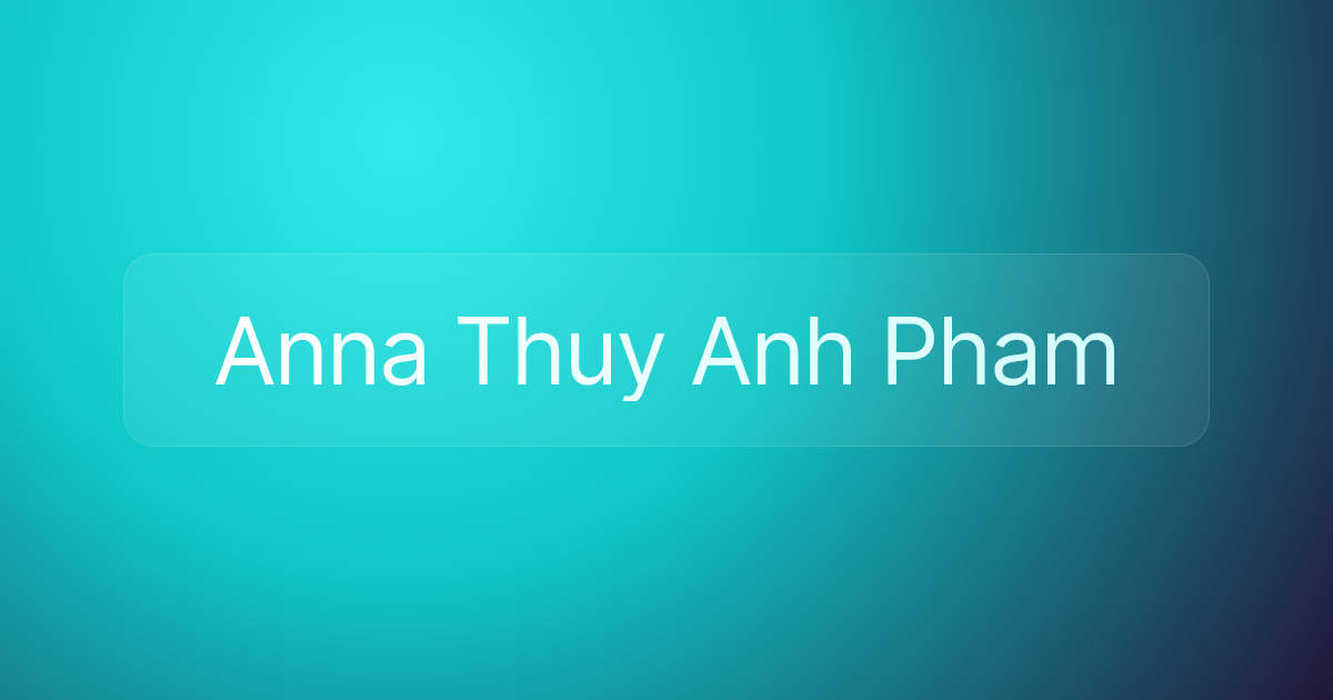 Anna Thuy Anh Pham
