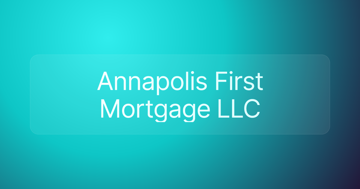 Annapolis First Mortgage LLC
