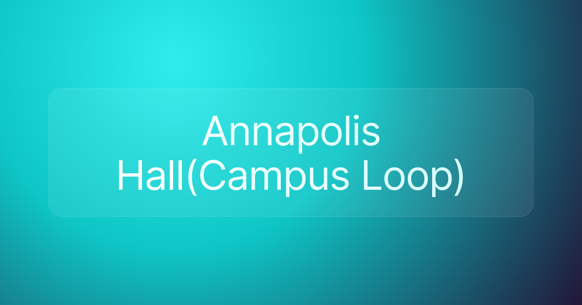 Annapolis Hall(Campus Loop)