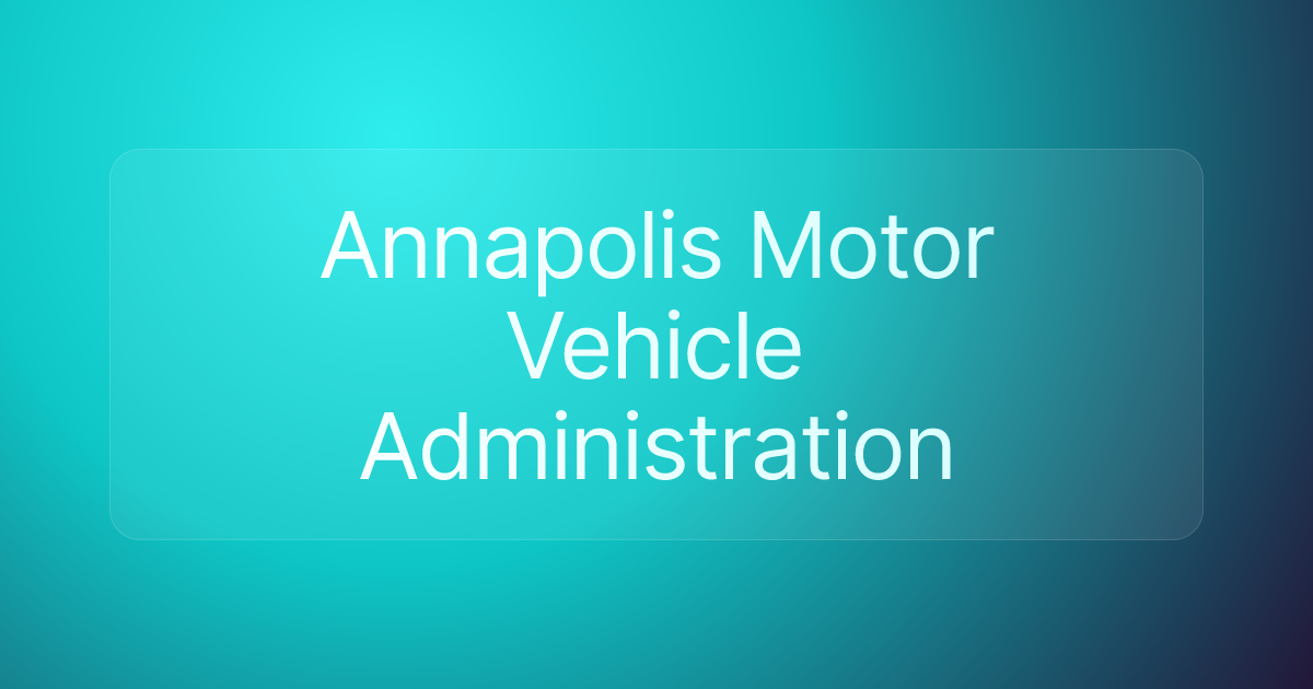 Annapolis Motor Vehicle Administration