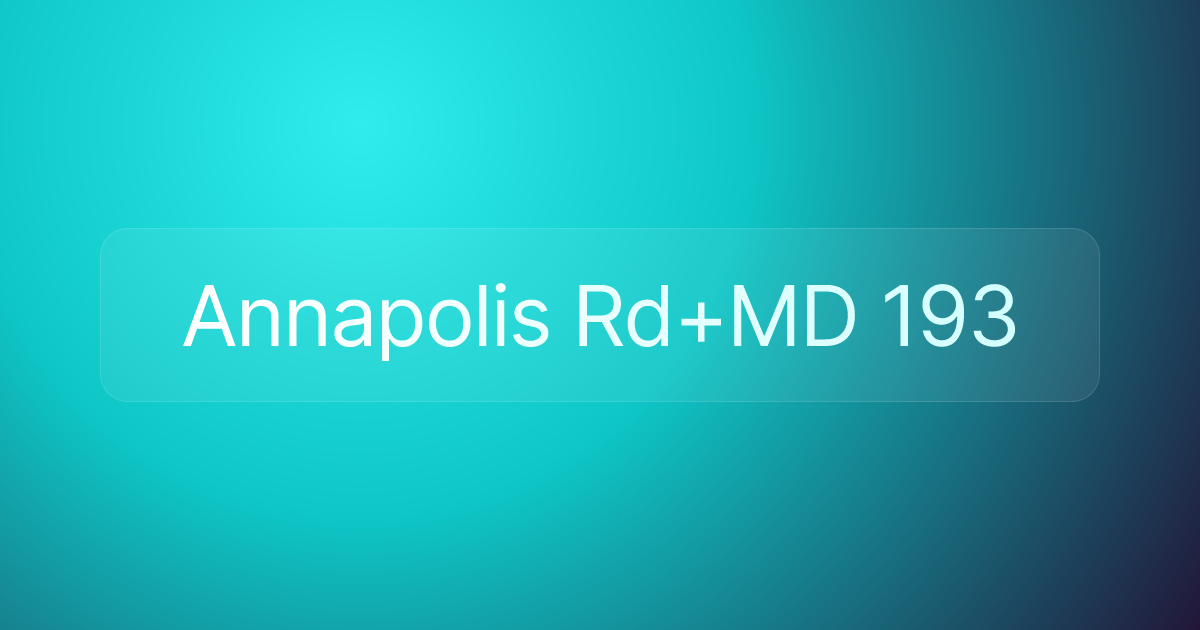 Annapolis Rd+MD 193