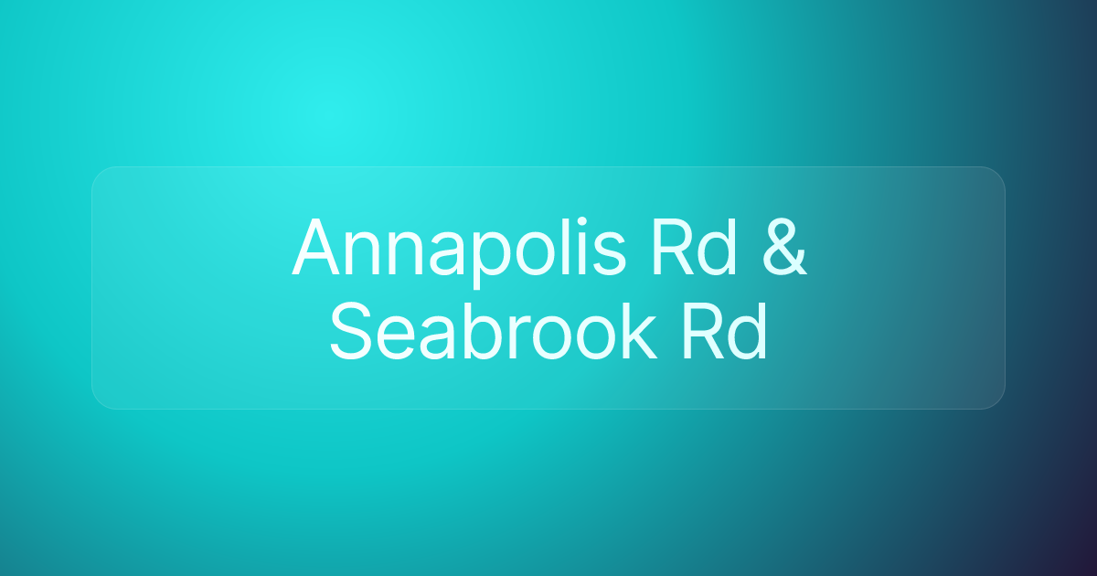 Annapolis Rd & Seabrook Rd