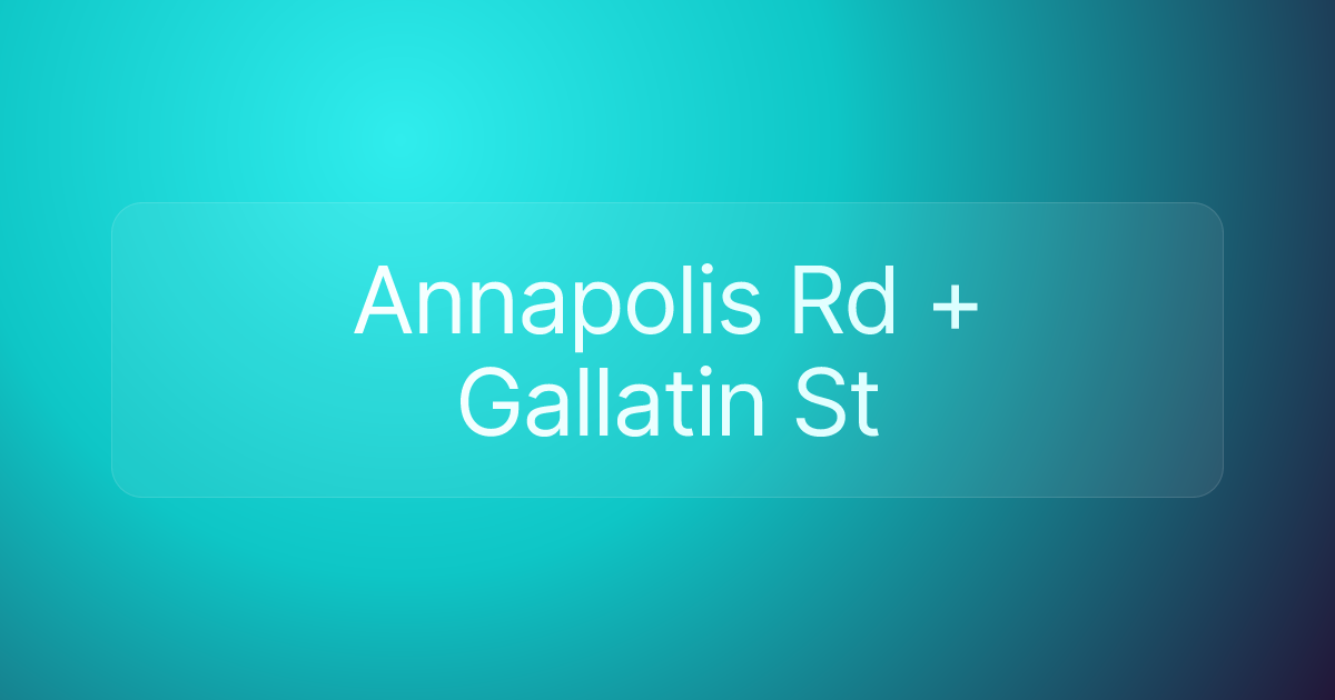 Annapolis Rd + Gallatin St