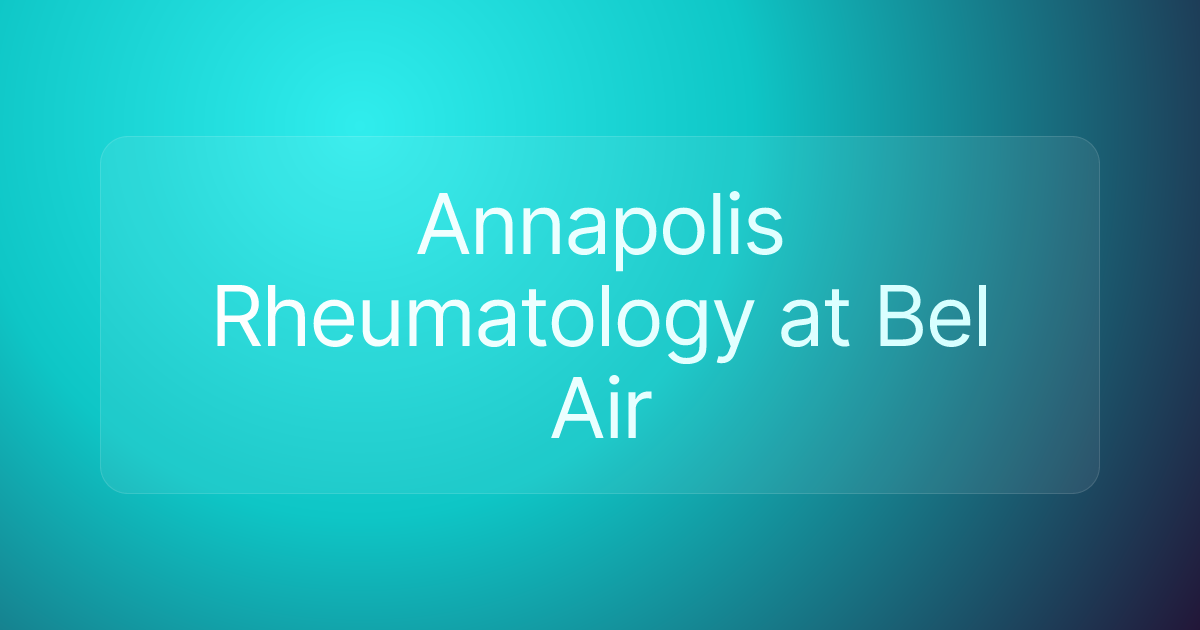 Annapolis Rheumatology at Bel Air