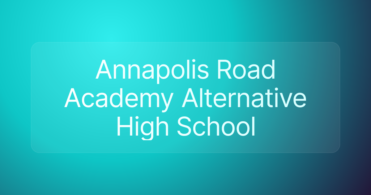 Annapolis Road Academy Alternative High School
