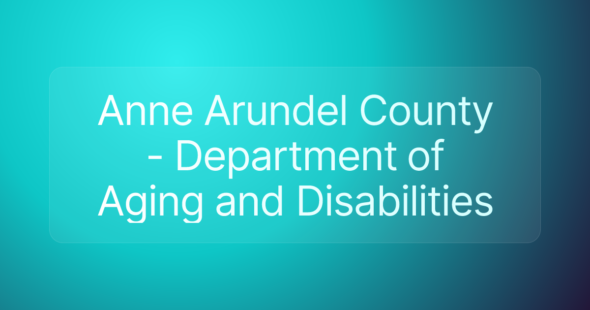 Anne Arundel County - Department of Aging and Disabilities