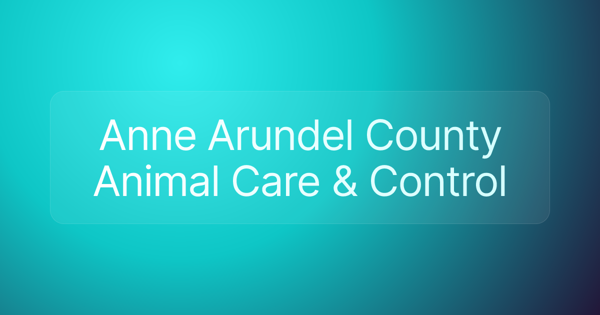 Anne Arundel County Animal Care & Control