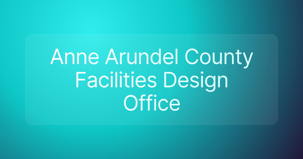 Anne Arundel County Facilities Design Office