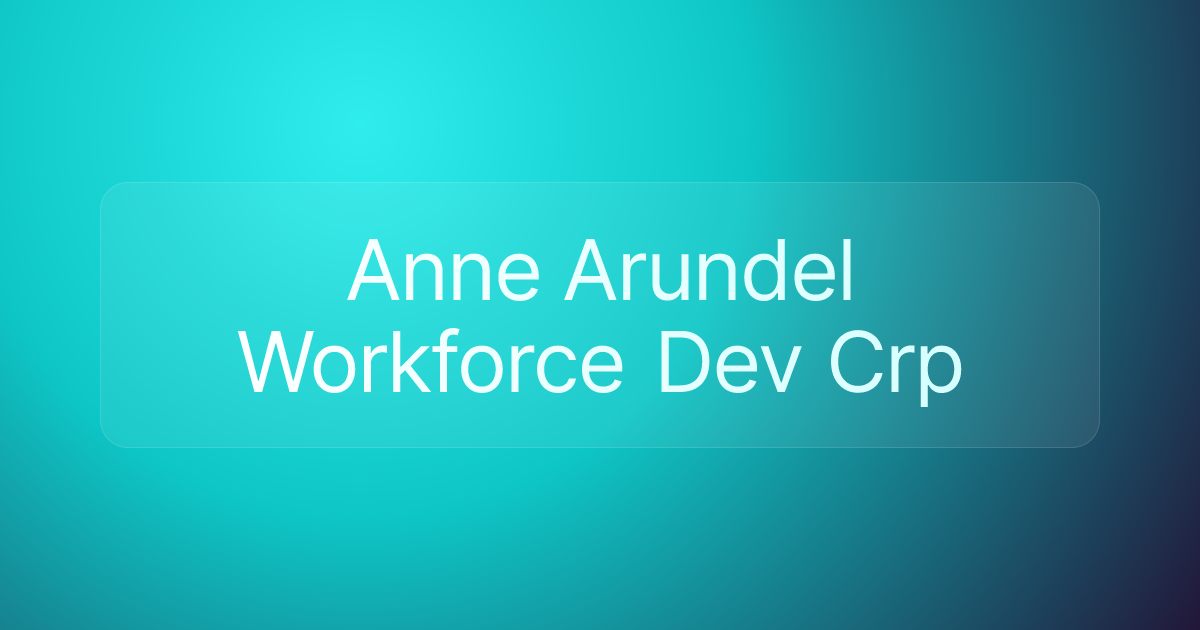 Anne Arundel Workforce Dev Crp