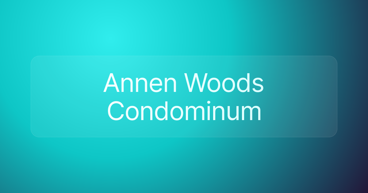 Annen Woods Condominum