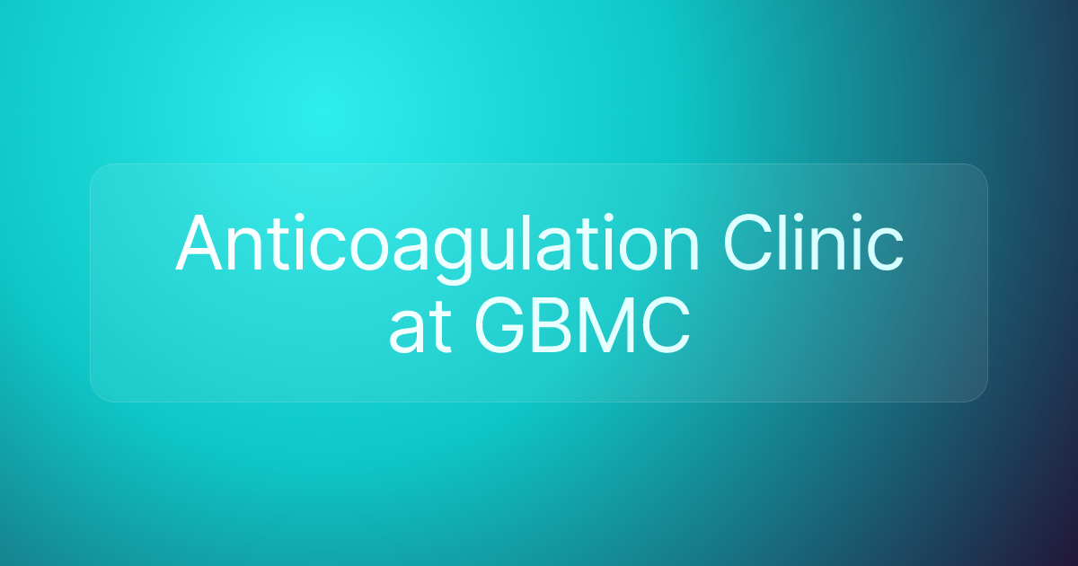 Anticoagulation Clinic at GBMC