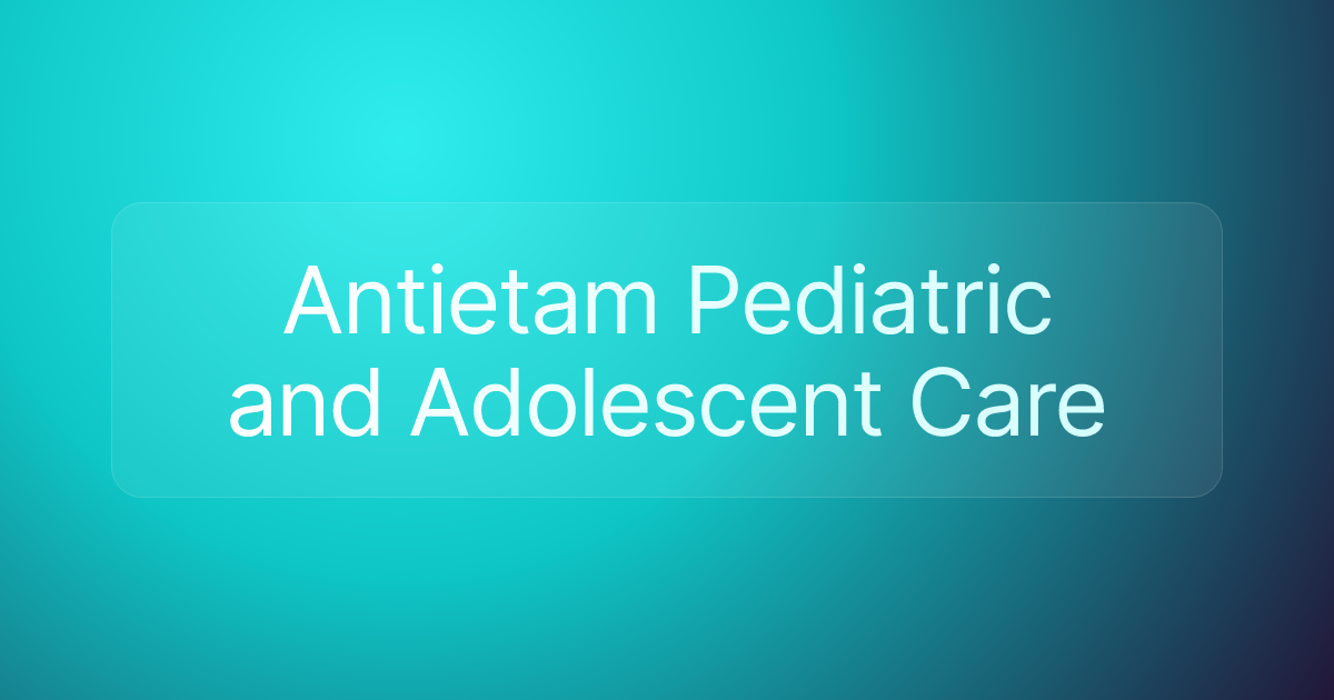 Antietam Pediatric and Adolescent Care