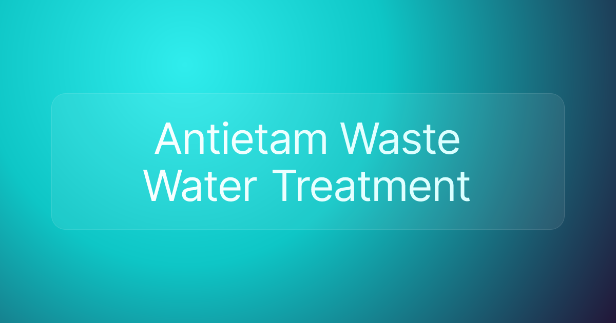 Antietam Waste Water Treatment