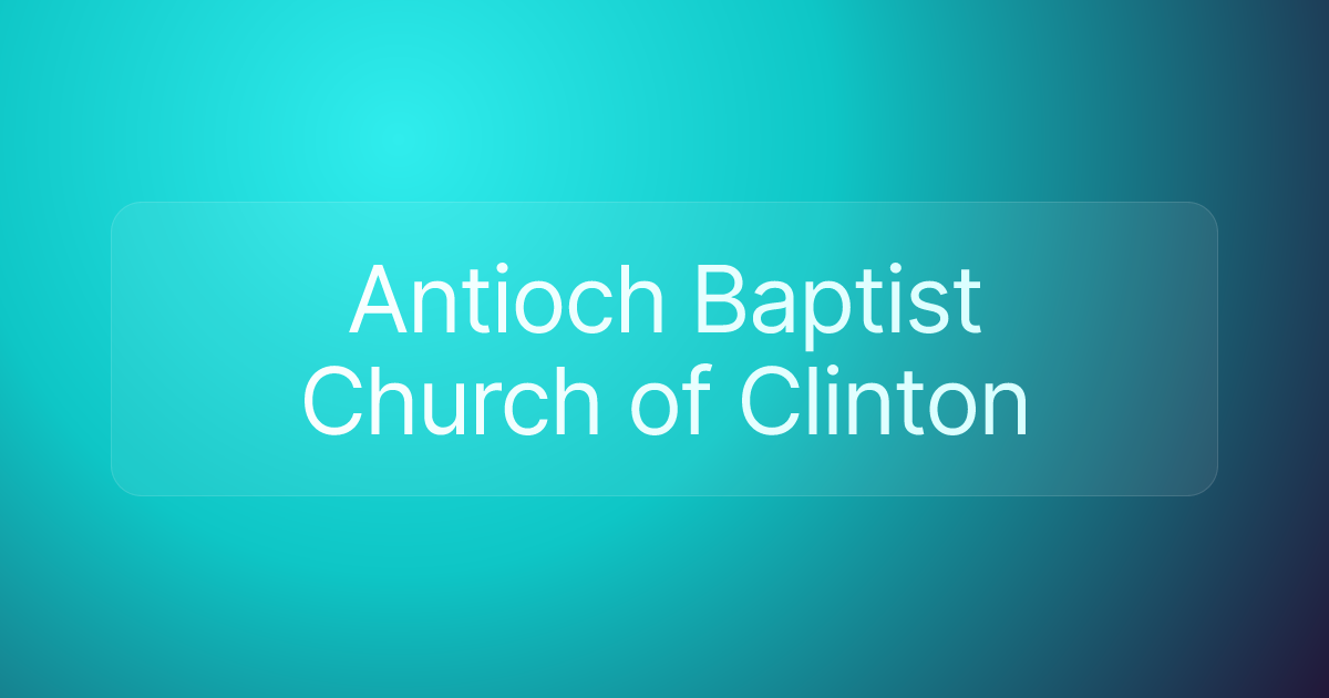 Antioch Baptist Church of Clinton