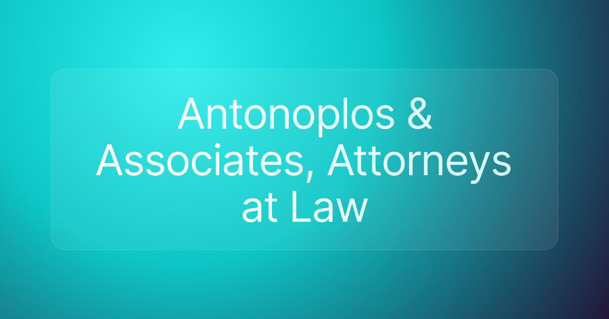 Antonoplos & Associates, Attorneys at Law