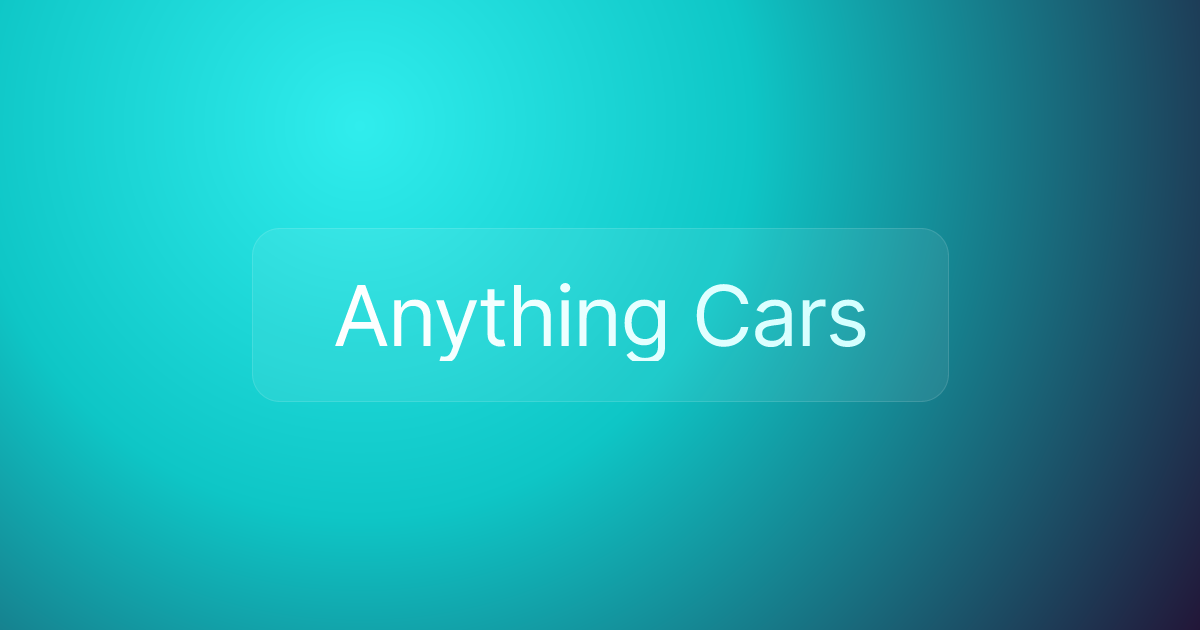 Anything Cars