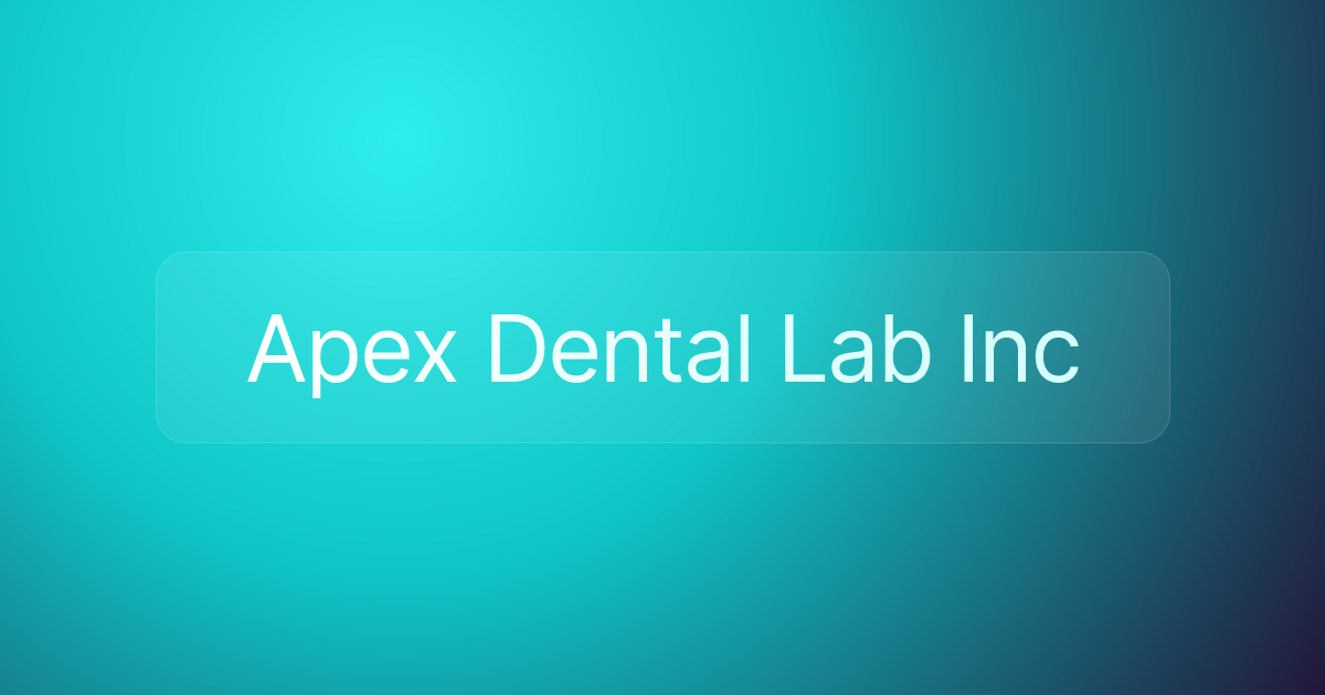 Apex Dental Lab Inc