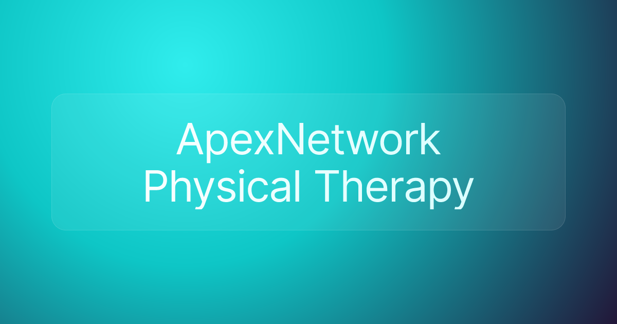 ApexNetwork Physical Therapy