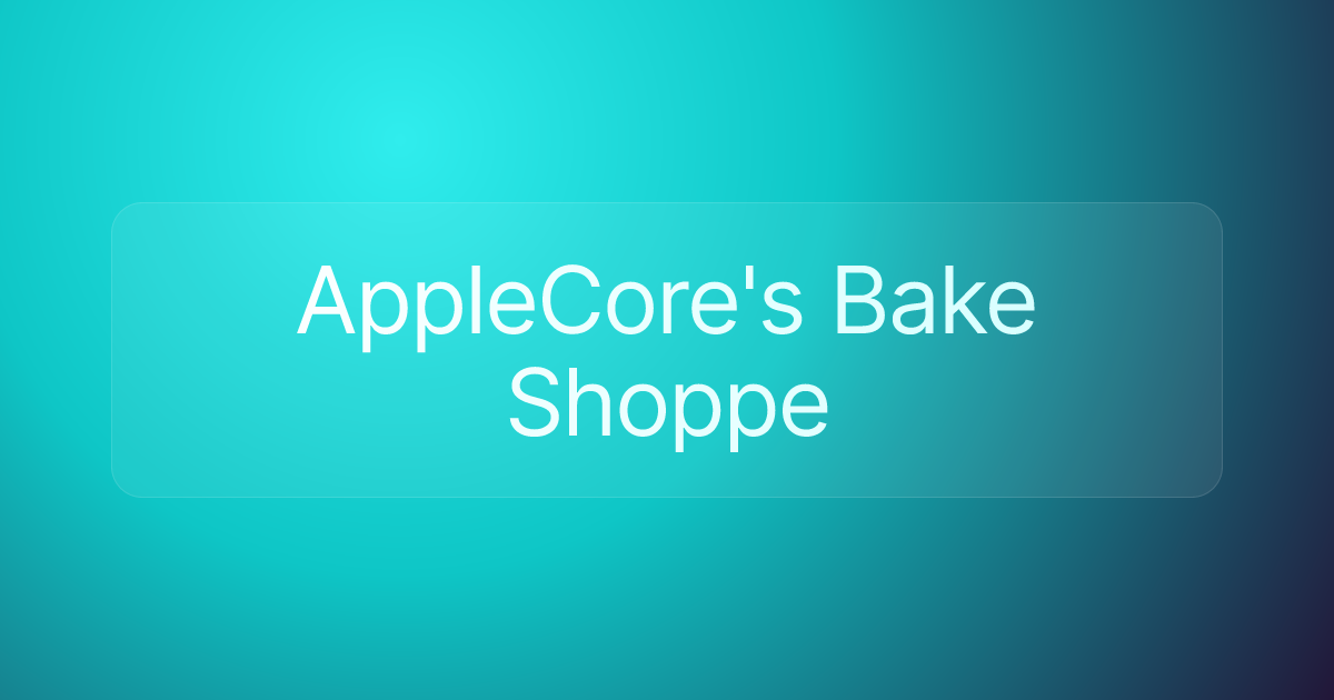 AppleCore's Bake Shoppe
