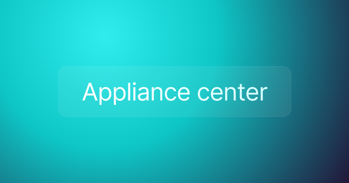 Appliance center