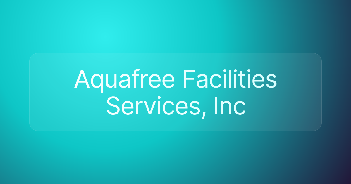 Aquafree Facilities Services, Inc