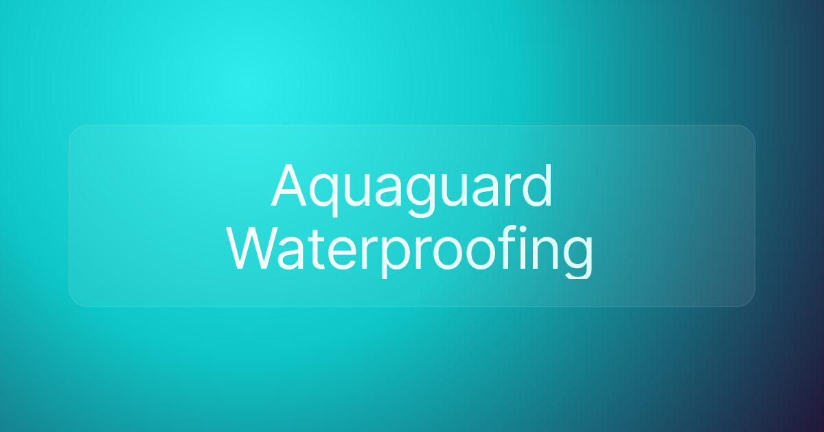 Aquaguard Waterproofing