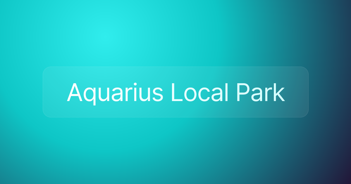 Aquarius Local Park