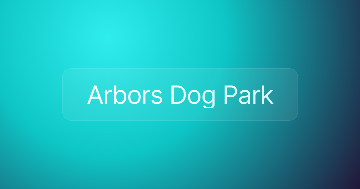 Arbors Dog Park