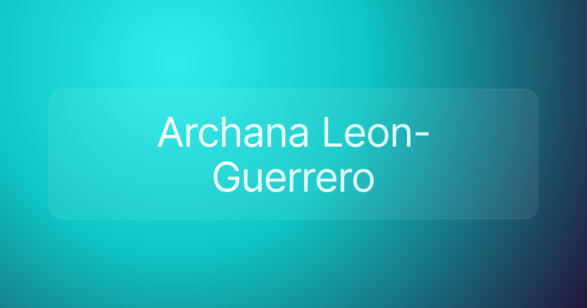 Archana Leon-Guerrero