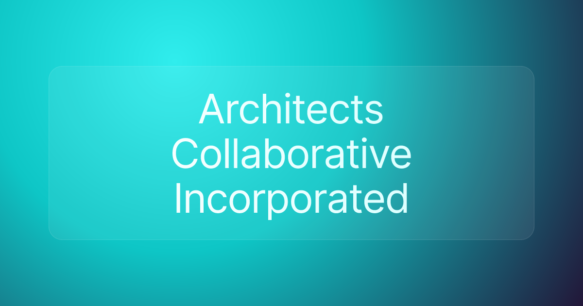 Architects Collaborative Incorporated