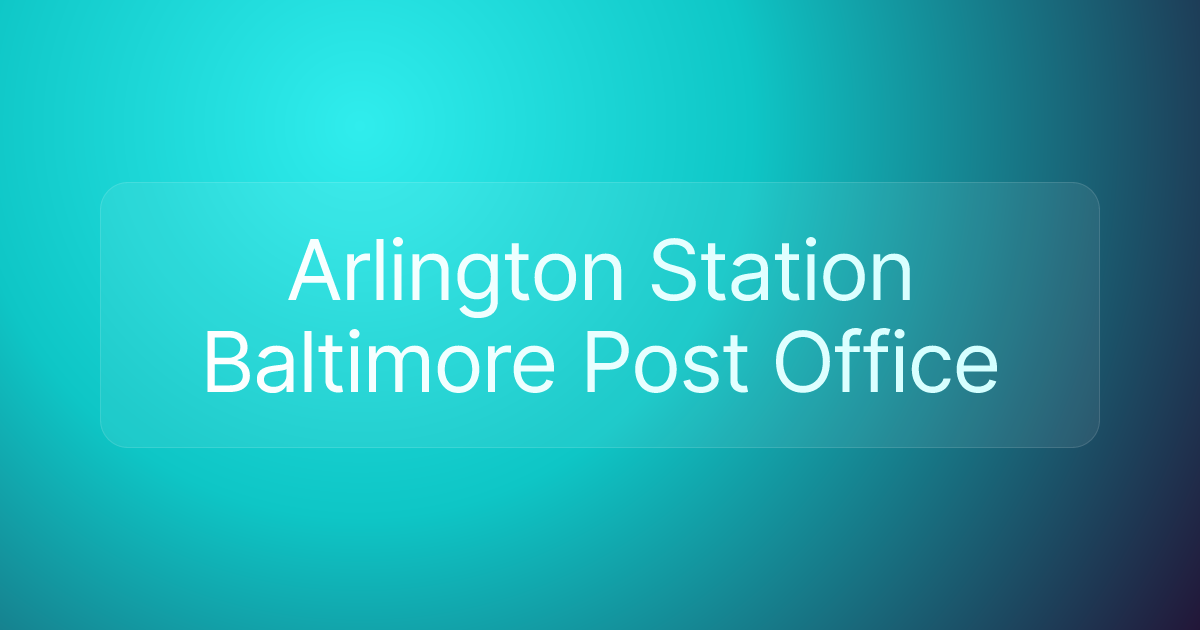 Arlington Station Baltimore Post Office