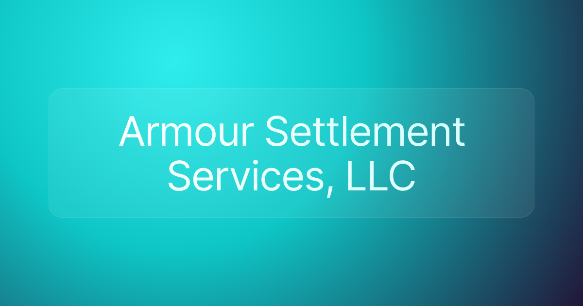 Armour Settlement Services, LLC