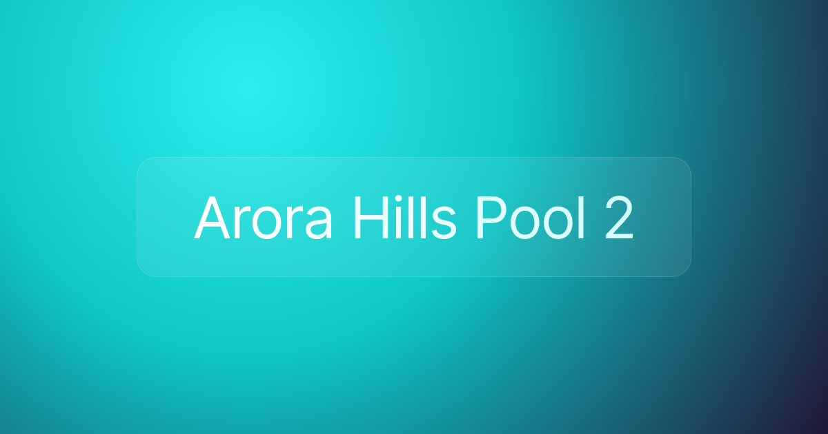 Arora Hills Pool 2