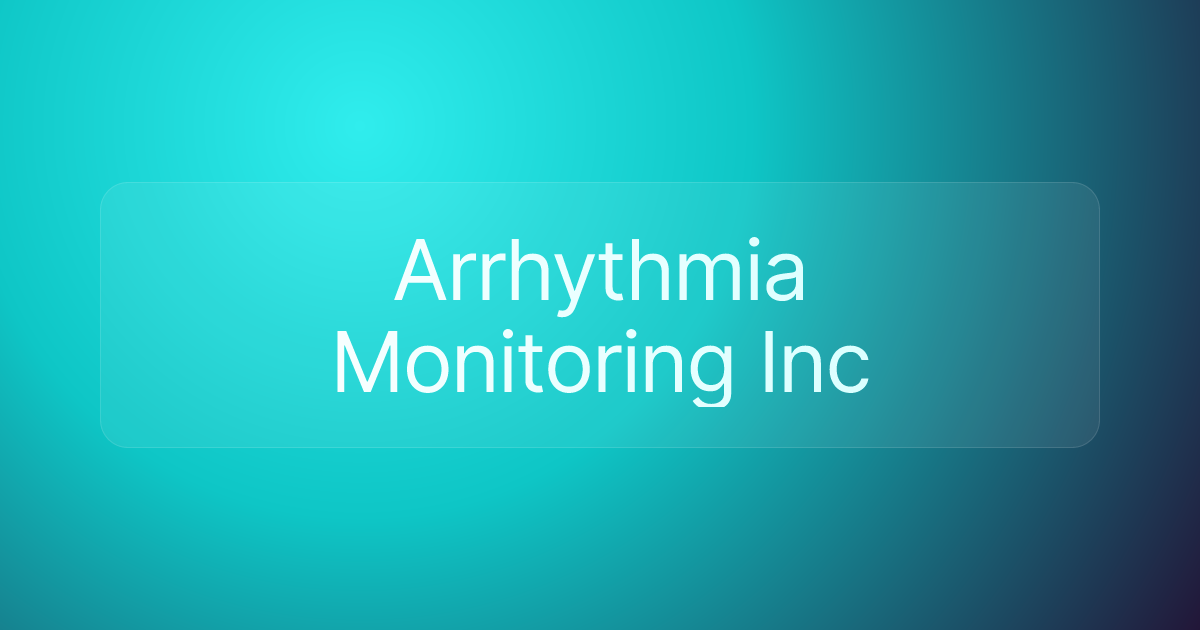 Arrhythmia Monitoring Inc