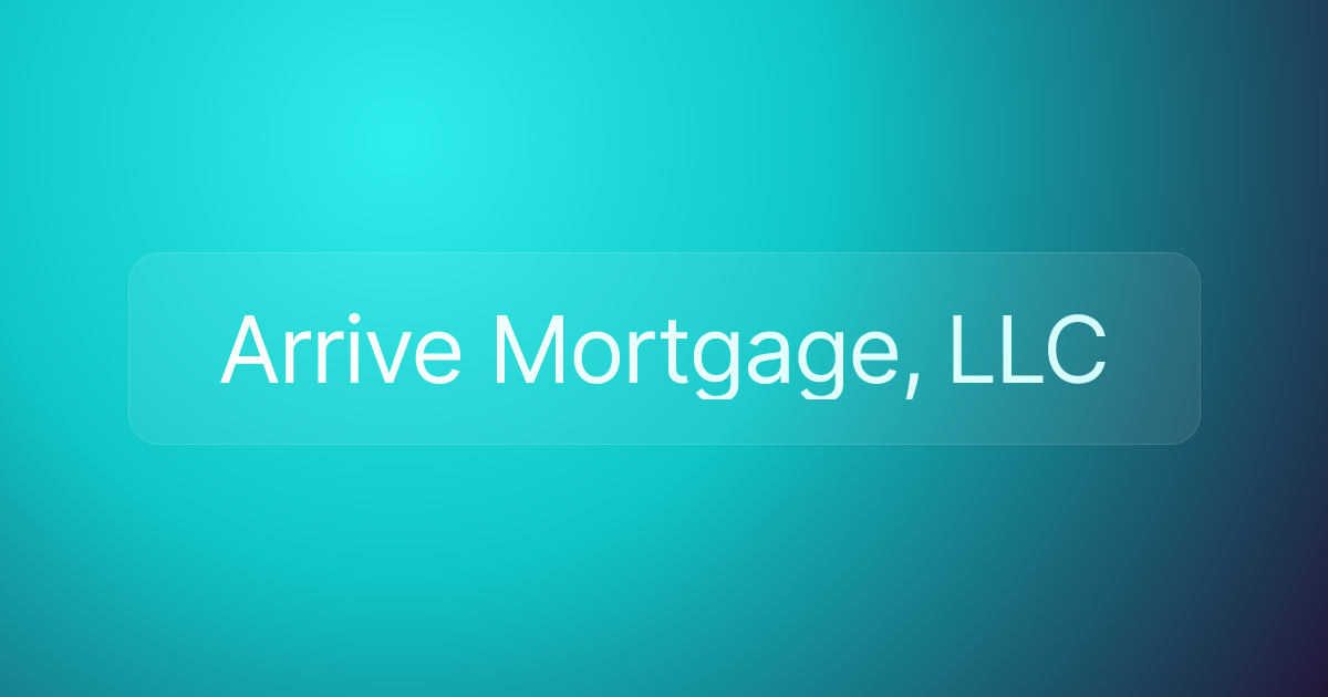 Arrive Mortgage, LLC