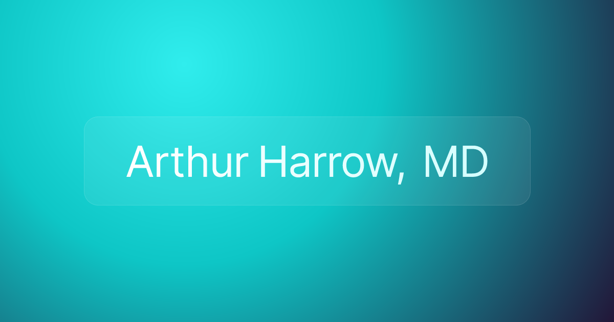 Arthur Harrow, MD