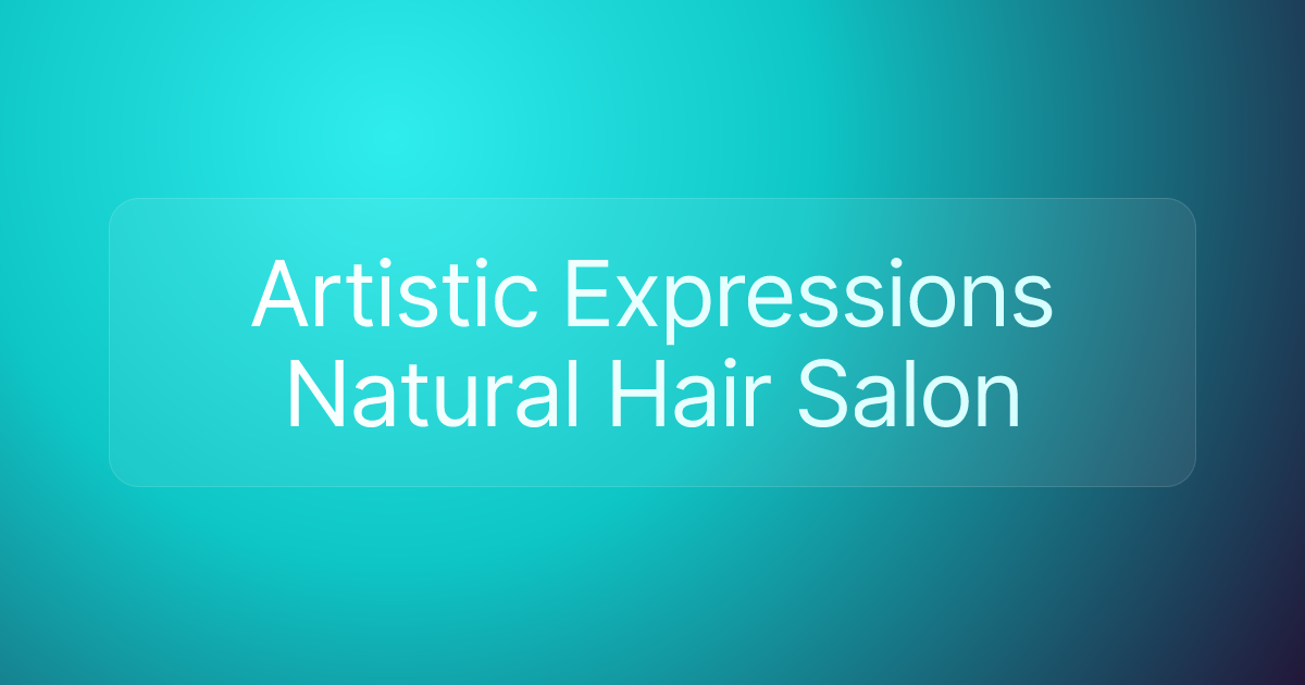 Artistic Expressions Natural Hair Salon