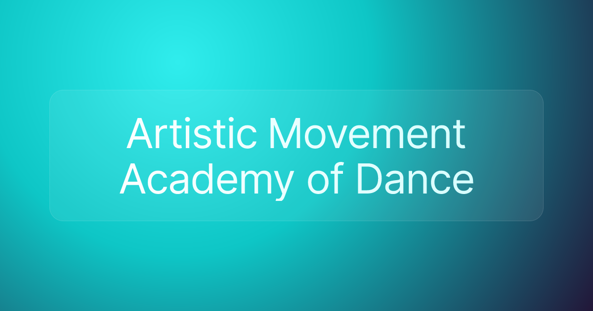 Artistic Movement Academy of Dance