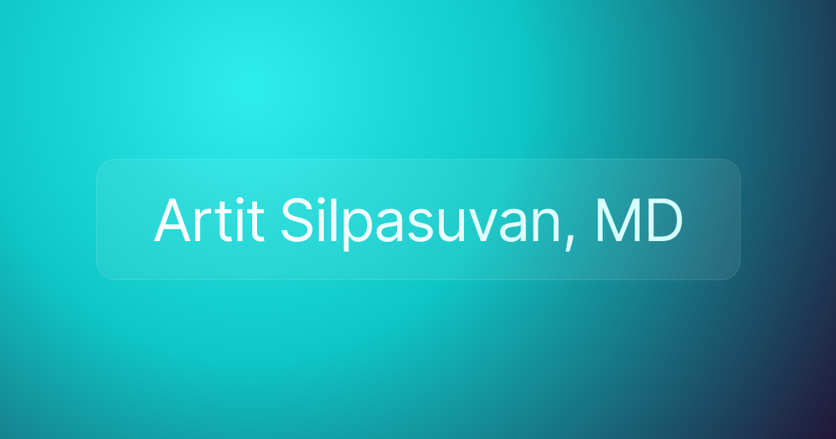 Artit Silpasuvan, MD