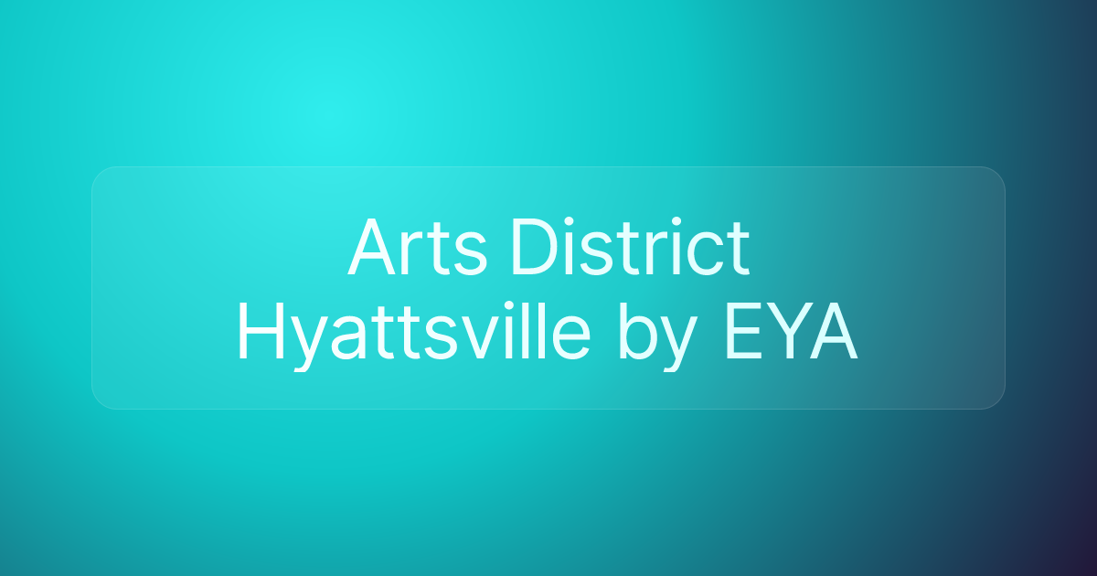 Arts District Hyattsville by EYA
