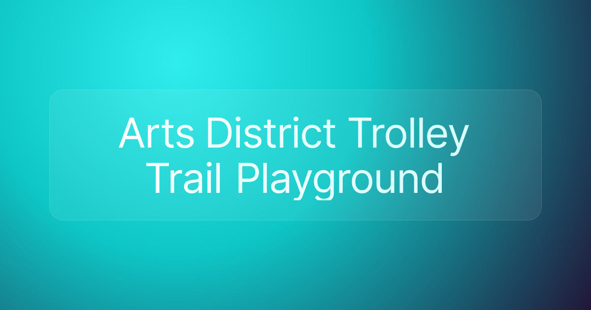 Arts District Trolley Trail Playground