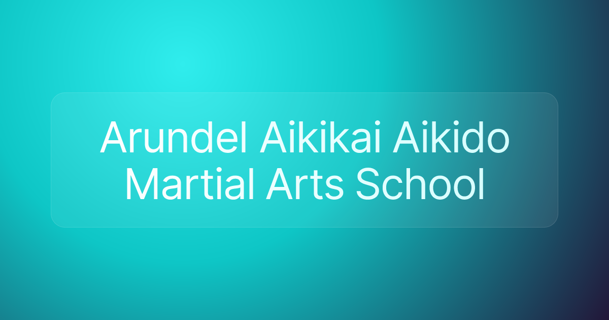 Arundel Aikikai Aikido Martial Arts School