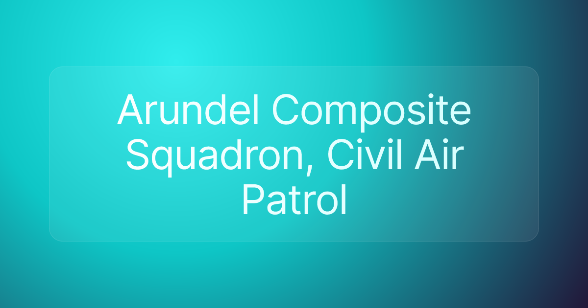 Arundel Composite Squadron, Civil Air Patrol