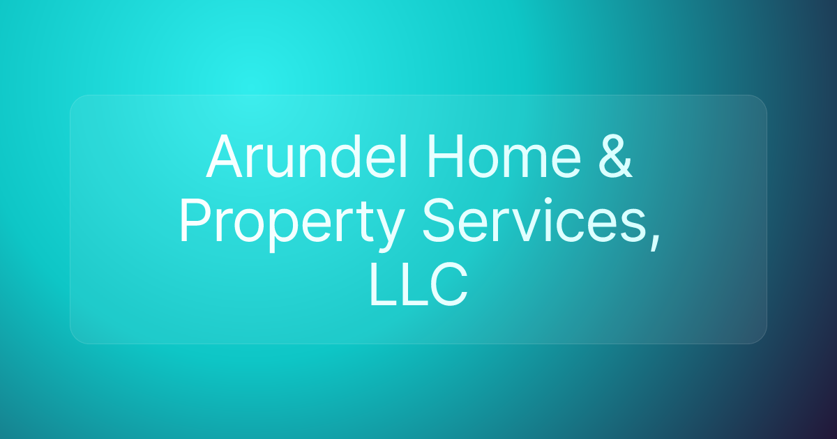 Arundel Home & Property Services, LLC