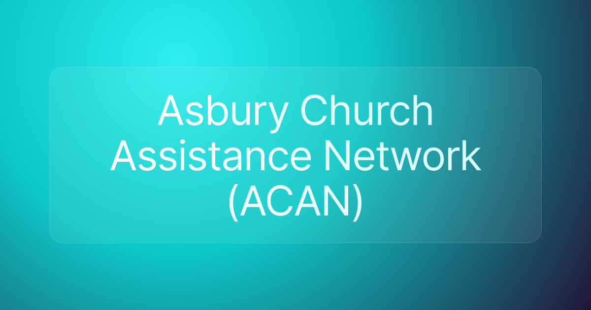 Asbury Church Assistance Network (ACAN)