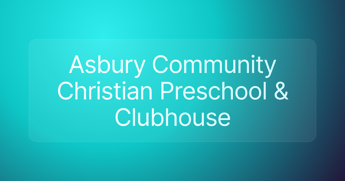 Asbury Community Christian Preschool & Clubhouse
