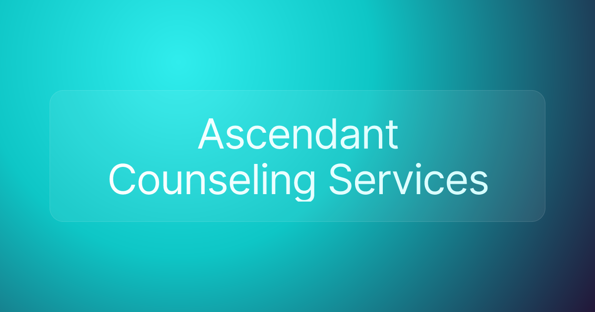 Ascendant Counseling Services