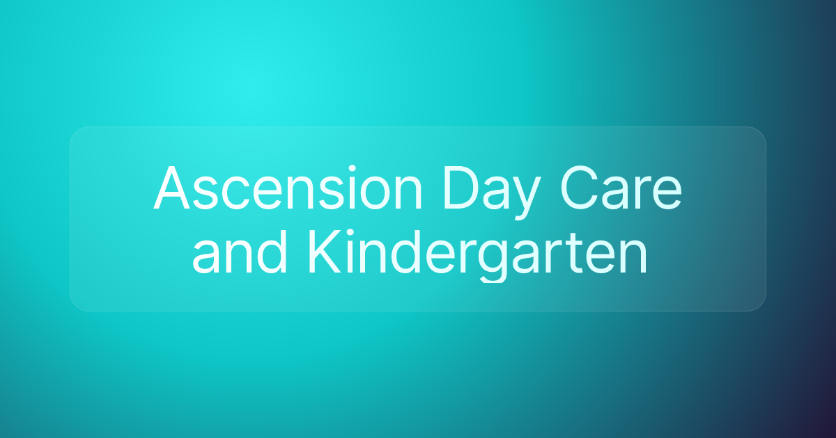 Ascension Day Care and Kindergarten